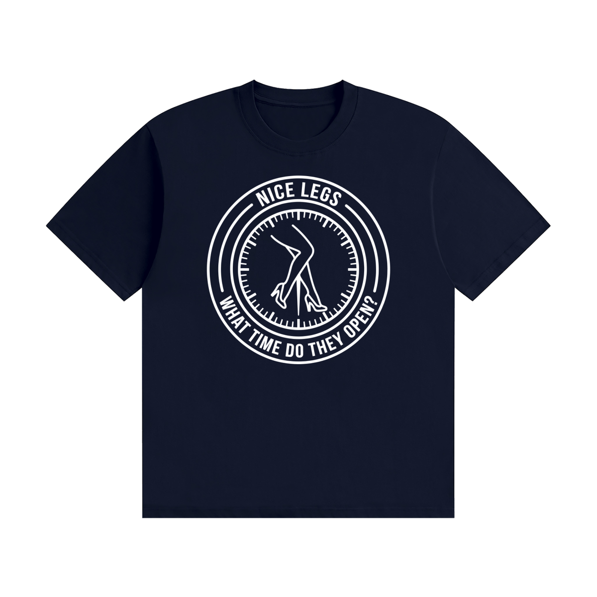 Nice Legs What Time Do They Open T-Shirt Black - funny pub slogan tee, photo 13