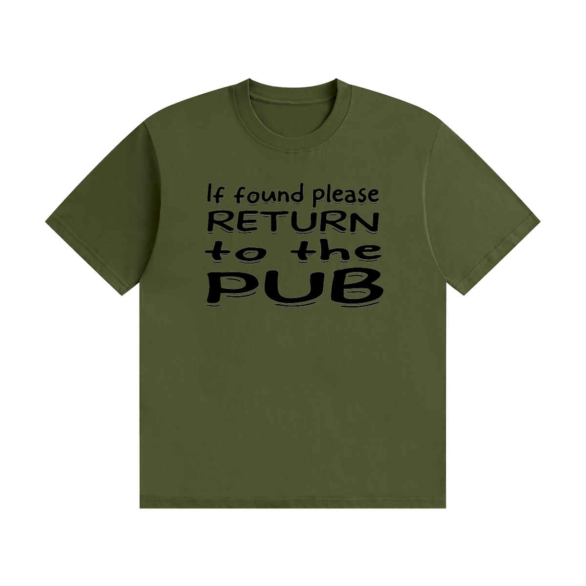 If Found Please Return to the Pub T-Shirt | Funny Lost Property Slogan Tee