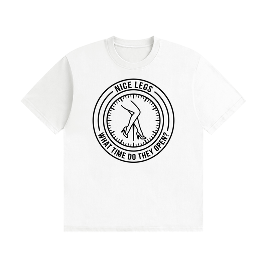 Nice Legs What Time Do They Open T-Shirt - funny pub slogan tee, photo 1