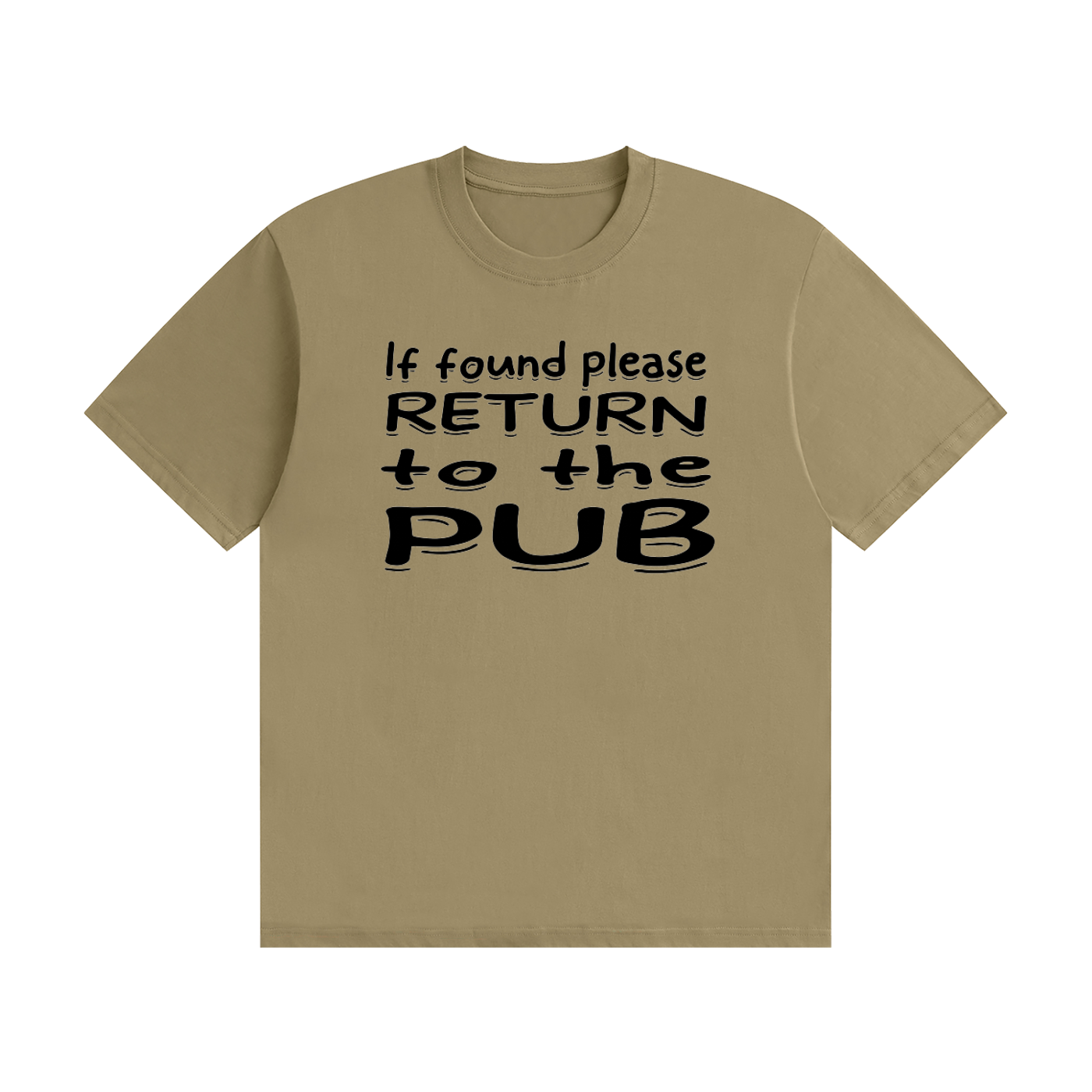 If Found Please Return to the Pub T-Shirt | Funny Lost Property Slogan Tee