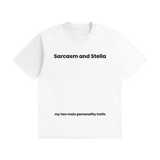 Sarcasm and Stella T-Shirt | Funny Drinking Tee
