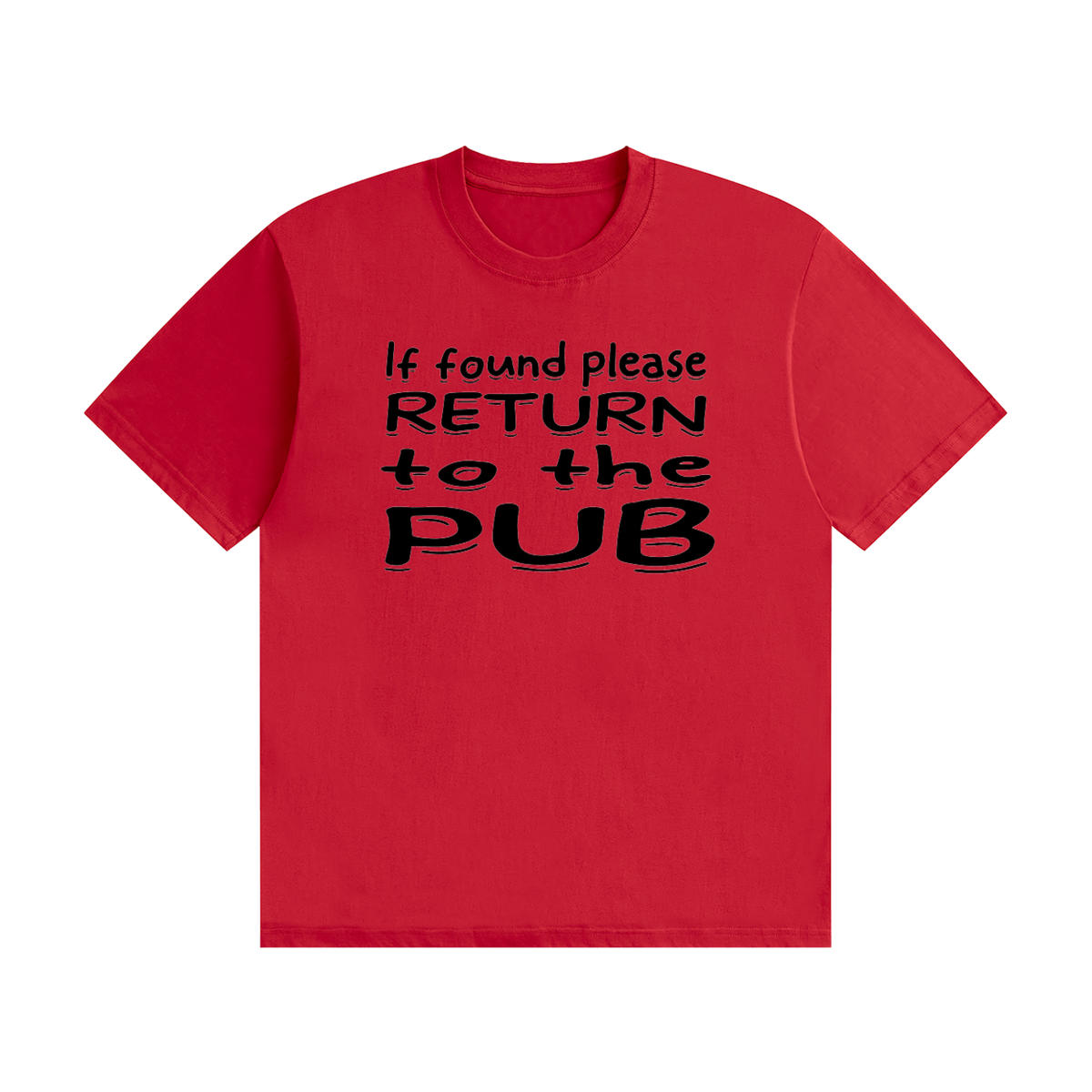If Found Please Return to the Pub T-Shirt | Funny Lost Property Slogan Tee
