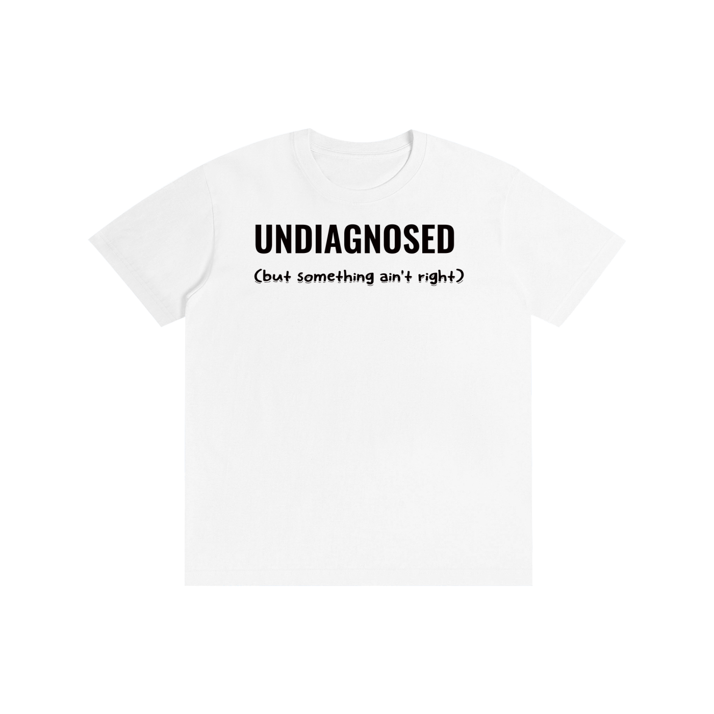 Undiagnosed (but something ain't right)