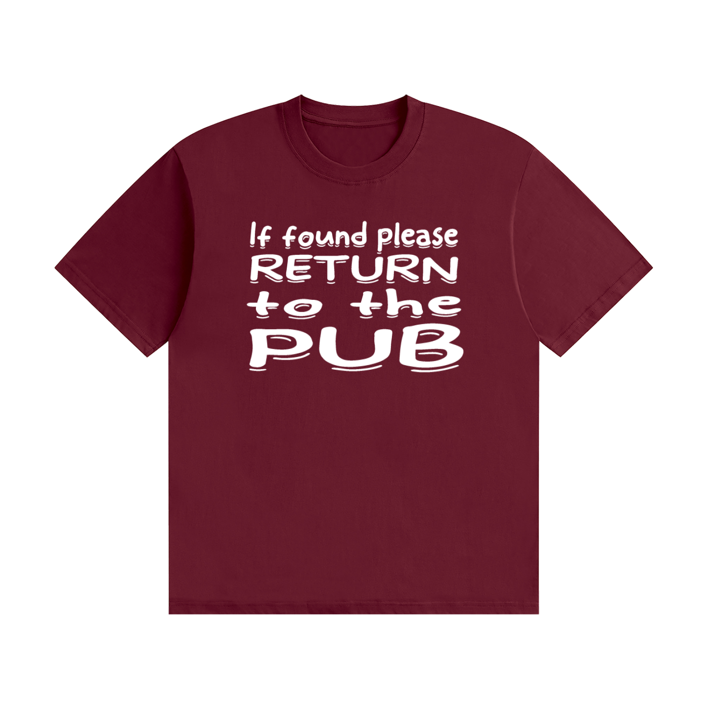 If Found Please Return to the Pub T-Shirt | Funny Lost Property Slogan Tee