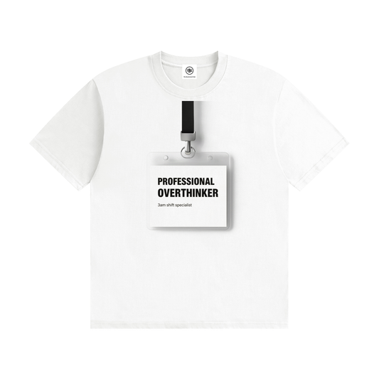 Professional Overthinker funny ID badge t-shirt, white, front view