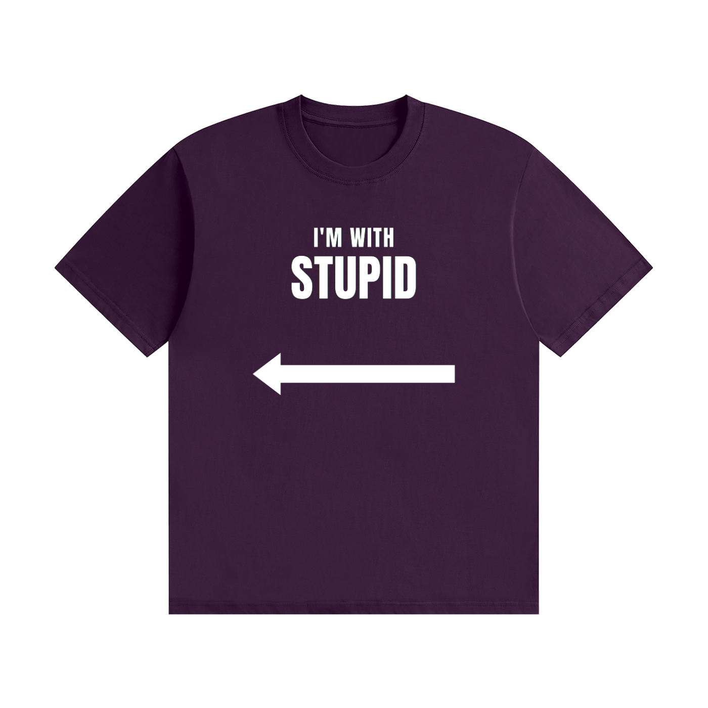 I'm With Stupid T-Shirt Black | Funny Arrow Slogan Tee