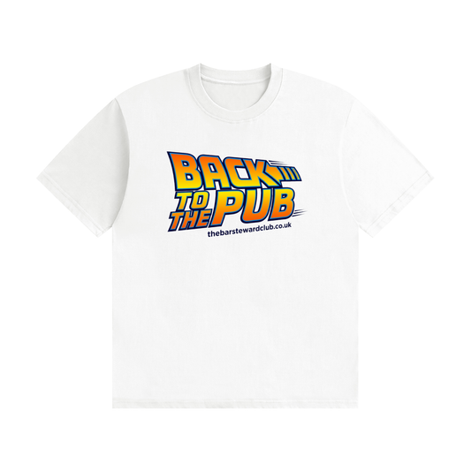 Back to the Pub T-Shirt | Retro Movie Parody Slogan Tee