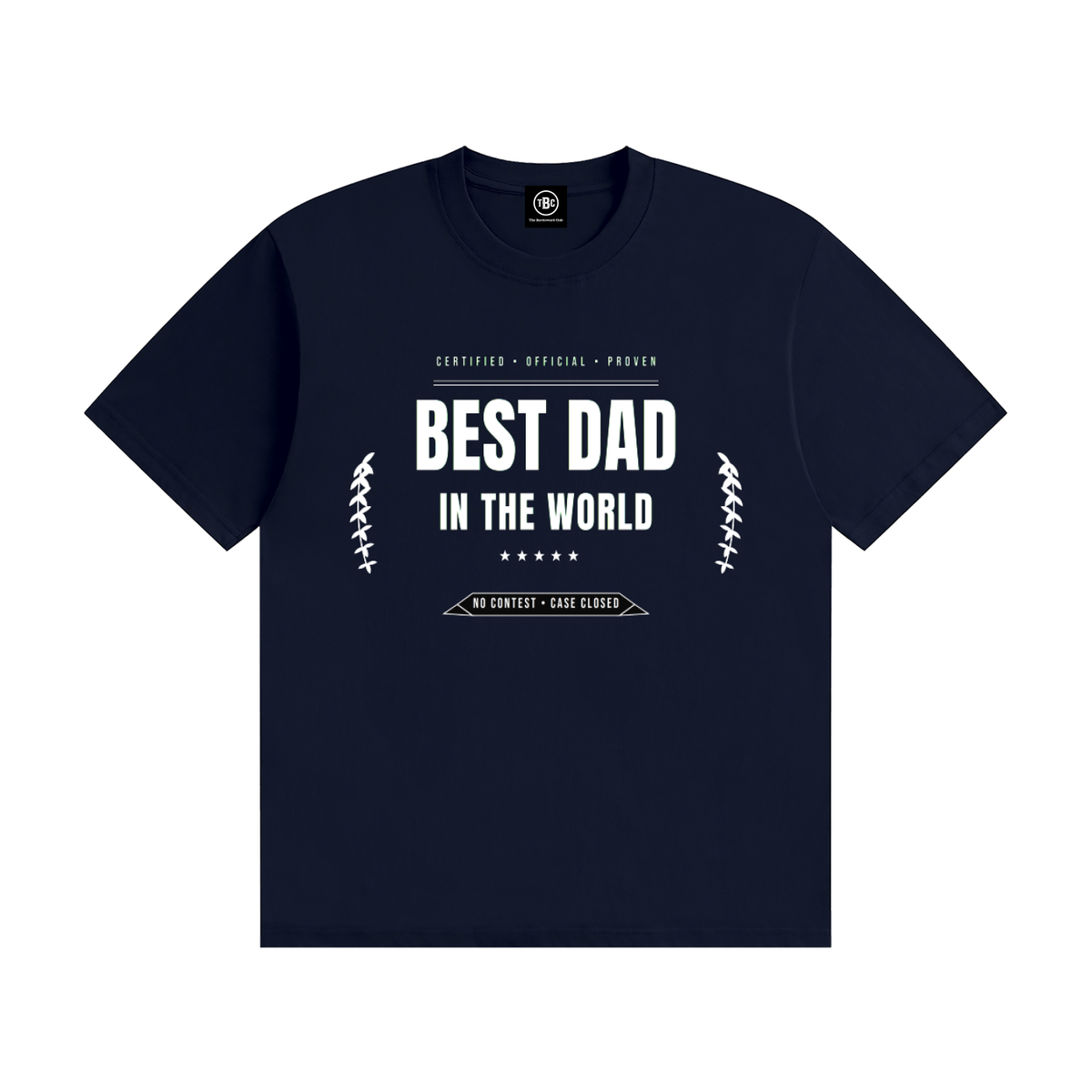 Best Dad In The World T-Shirt Black | Funny Father's Day Tee