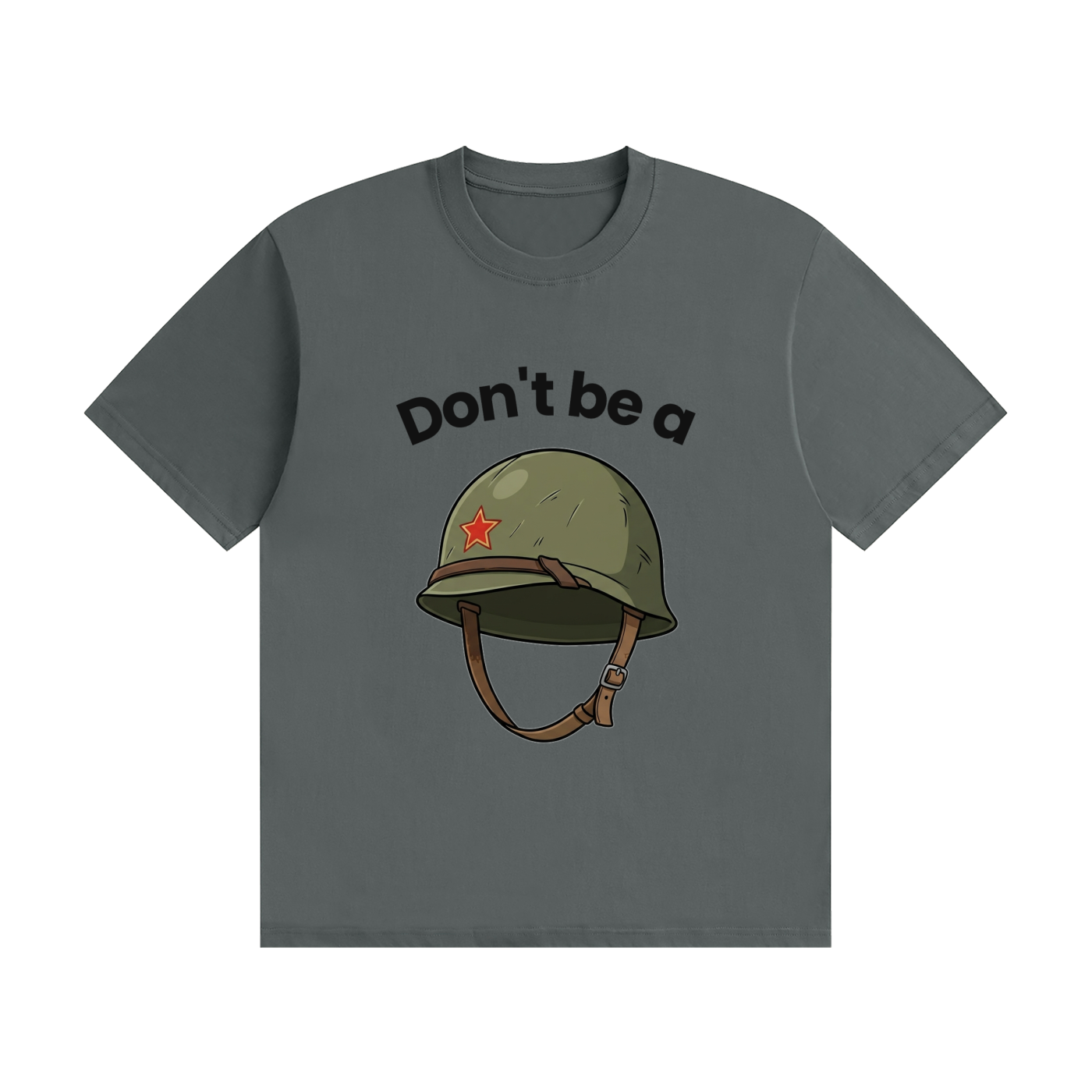 Don't Be a Helmet T-Shirt | Funny British Slogan Tee