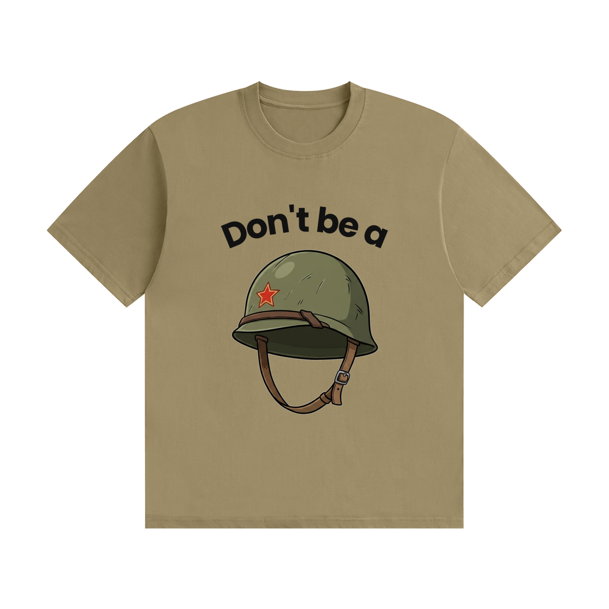Don't Be a Helmet T-Shirt | Funny British Slogan Tee