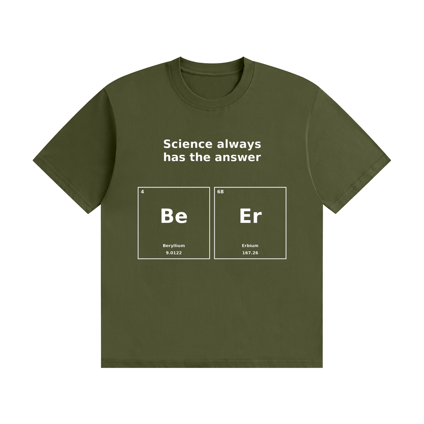 Science Always Has the Answer T-Shirt | Beer Pun Periodic Table Tee