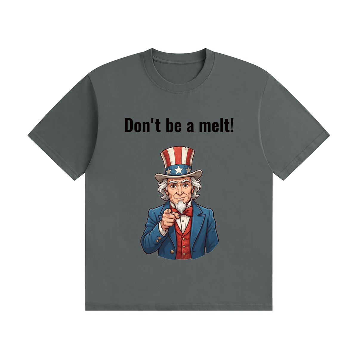Don't Be a Melt T-Shirt | Funny British Slang Tee